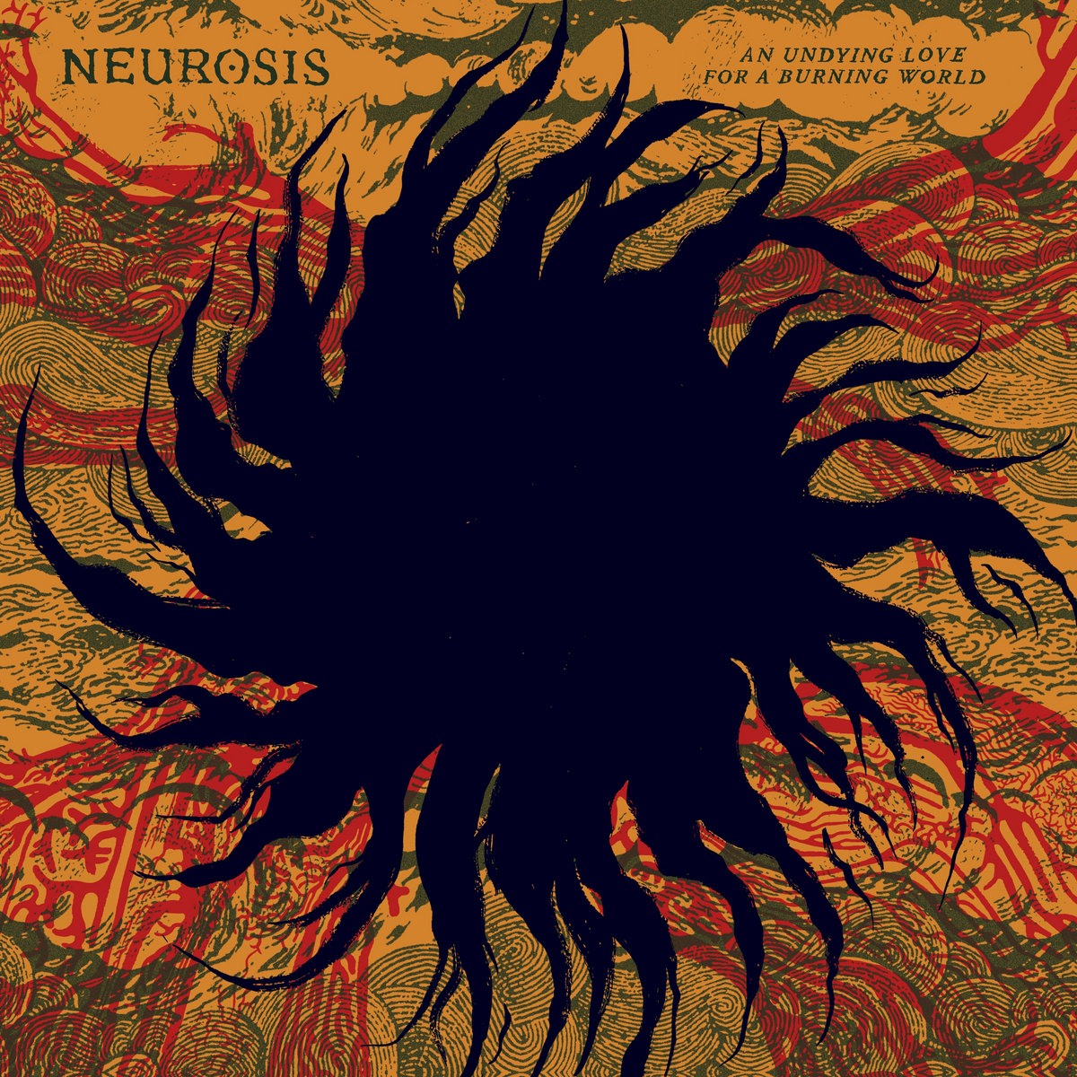Why You Should Spin: An Undying Love for a Burning World by Neurosis